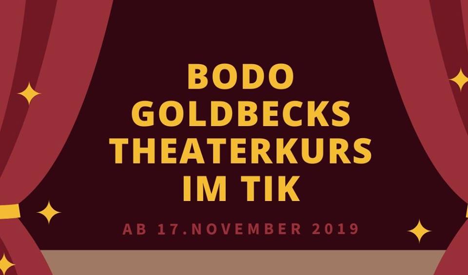 Bodo Goldbecks Theaterkurs im tik