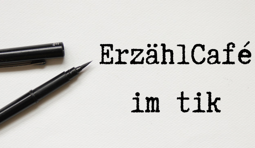 ErzählCafé im tik