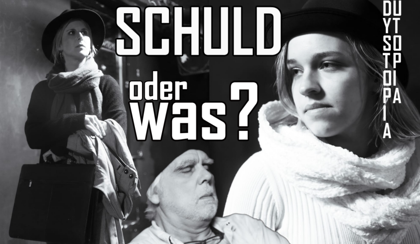 Schuld oder Was?