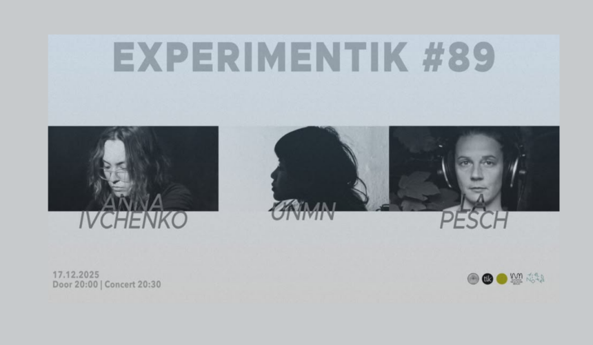Experimentik #89 / La Pesch – Anna Ivchenko – unmn Experimentik #89 / La Pesch – Anna Ivchenko – unmn