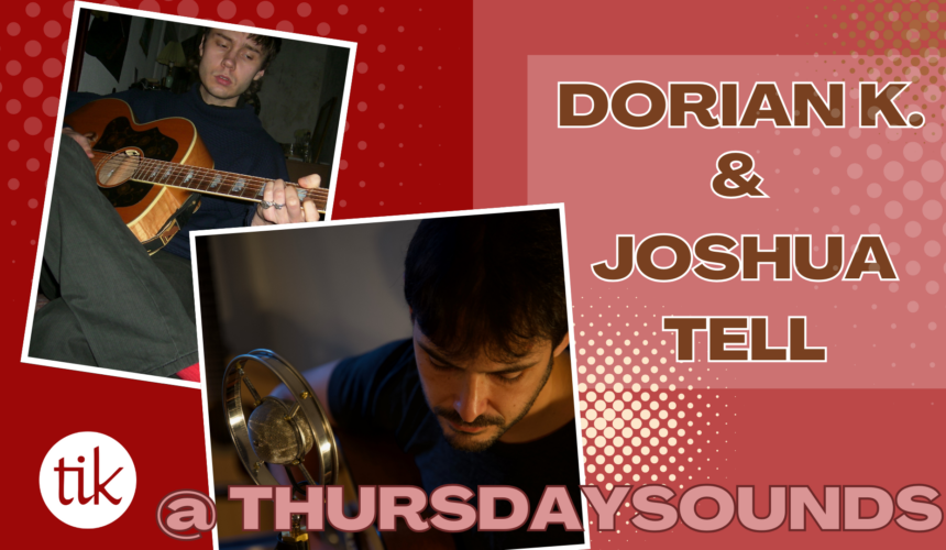 Joshua Tell & Dorian K. @ ThursdaySounds