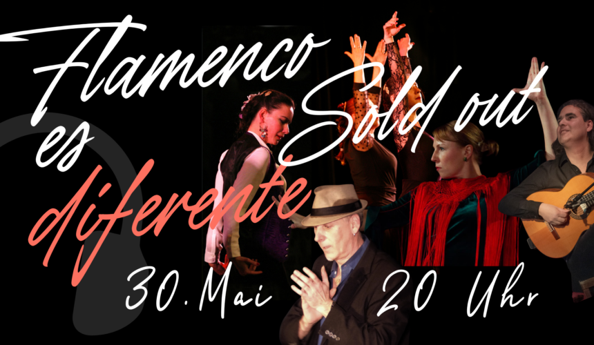 Flamenco es diferente – SOLD OUT!